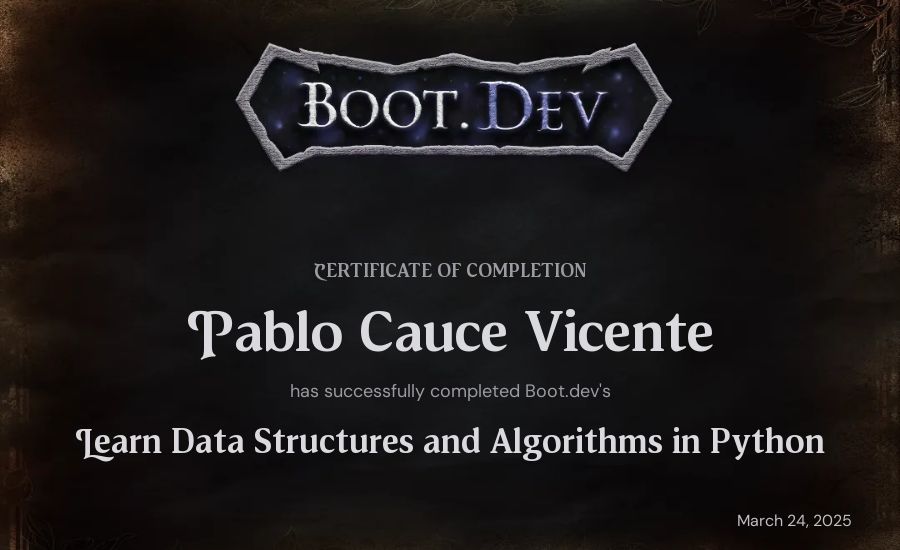 Pablo Cauce Vicente's Boot.dev Learn Data Structures and Algorithms in Python certificate
