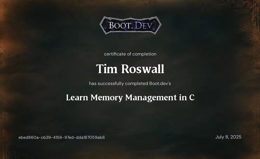 Tim Roswall's Boot.dev Learn Memory Management in C certificate