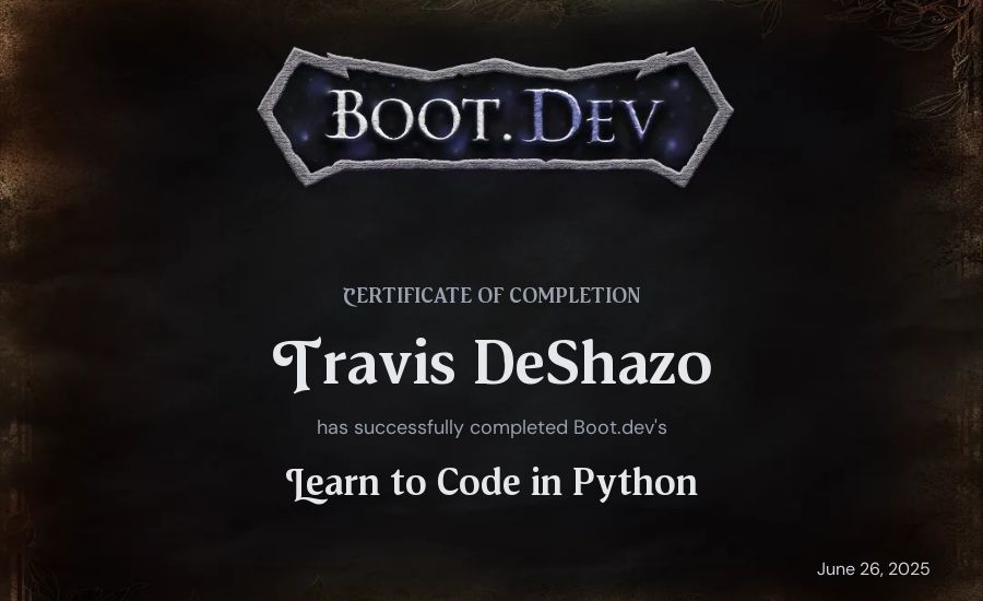 Travis DeShazo's Boot.dev Introduction to Python Course certificate