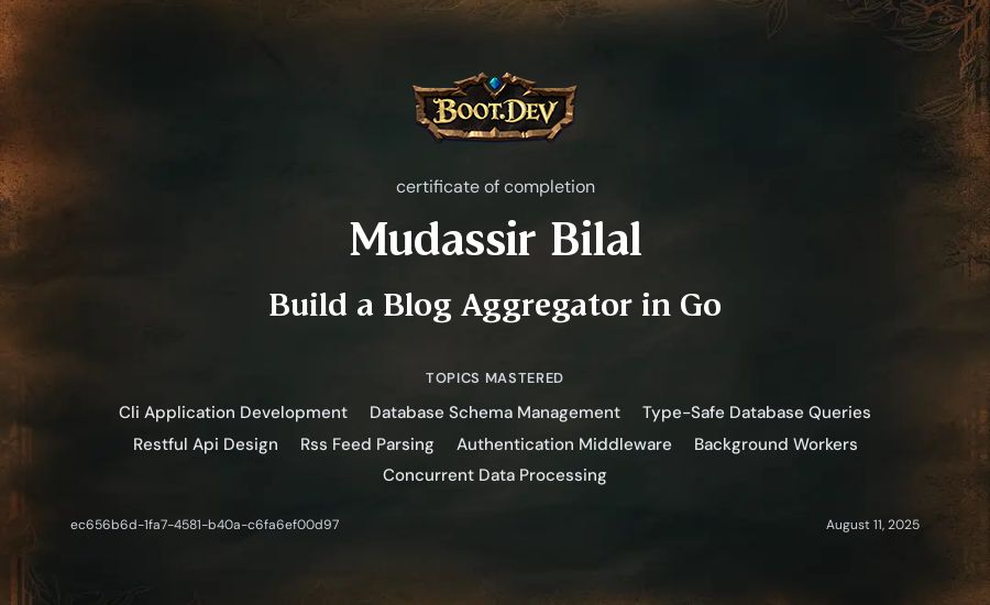 Mudassir Bilal's Boot.dev Build a Blog Aggregator in Go certificate