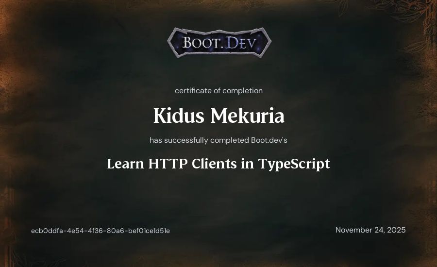 Kidus Mekuria's Boot.dev Learn HTTP Clients in TypeScript certificate