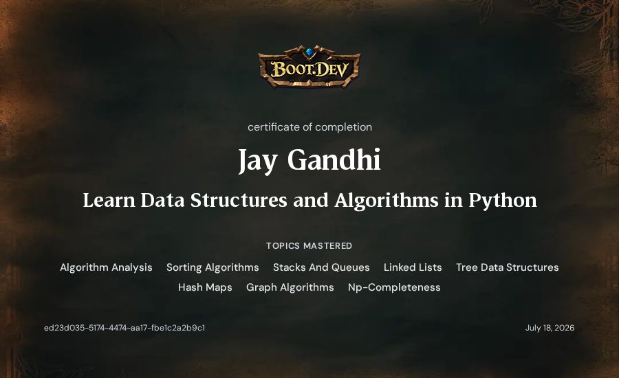 Jay Gandhi's Boot.dev Learn Data Structures and Algorithms in Python certificate