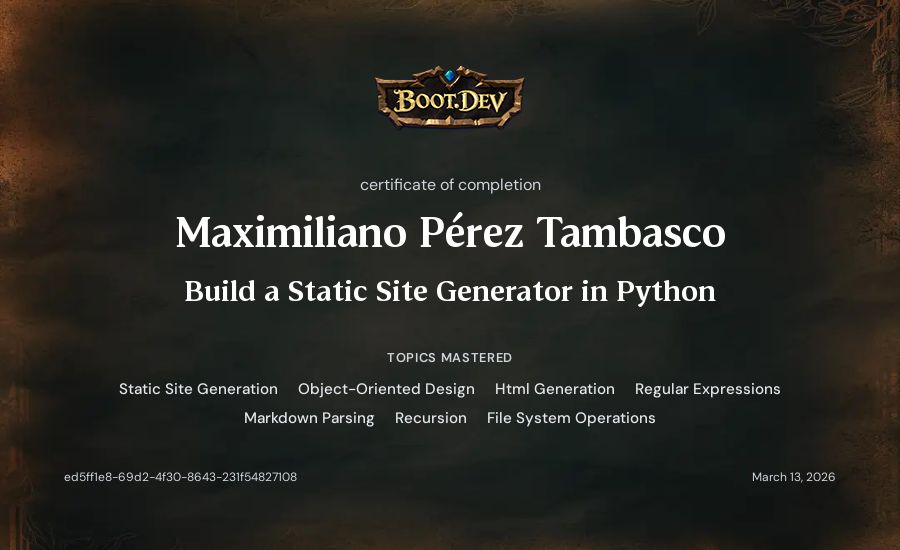 Maximiliano Pérez Tambasco's Boot.dev Build a Static Site Generator in Python certificate