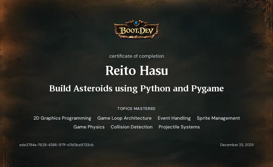 Reito Hasu's Boot.dev Build Asteroids using Python and Pygame certificate
