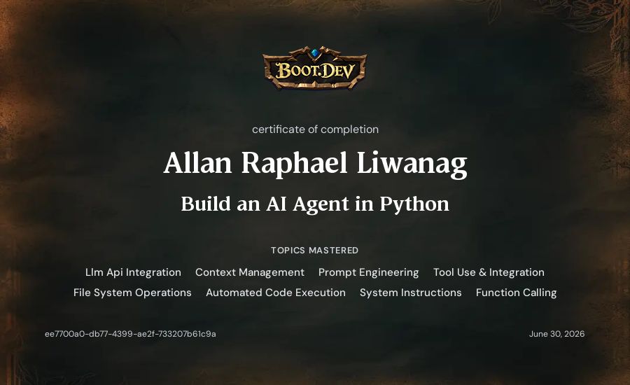 Allan Raphael Liwanag's Boot.dev Build an AI Agent in Python certificate