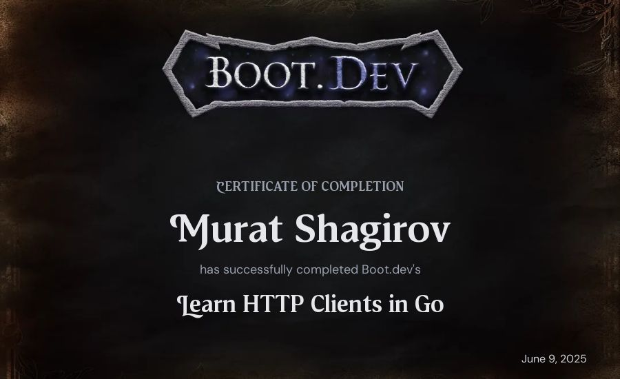 Murat Shagirov's Boot.dev Learn HTTP Clients in Go certificate