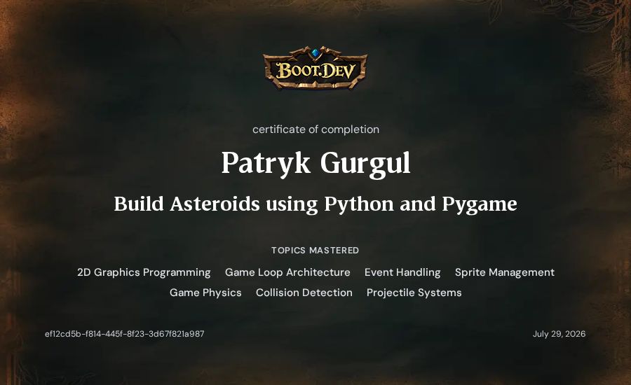 Patryk Gurgul's Boot.dev Build Asteroids using Python and Pygame certificate