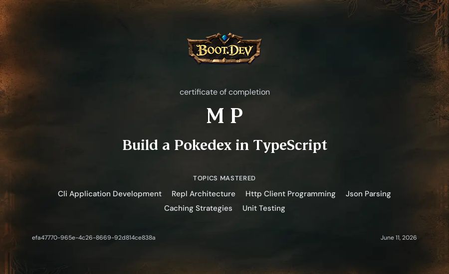 M P's Boot.dev Build a Pokedex in TypeScript certificate