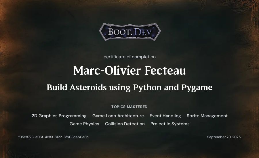Marc-Olivier Fecteau's Boot.dev Build Asteroids using Python and Pygame certificate
