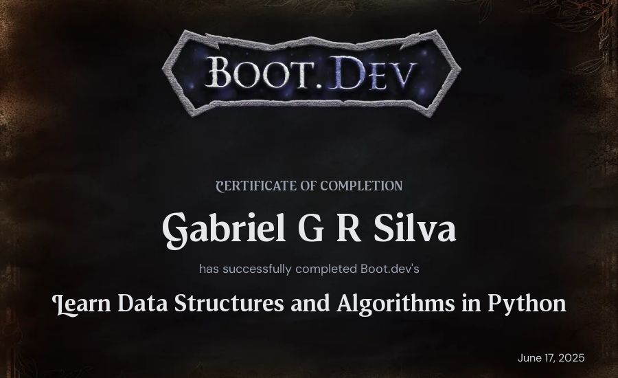 Gabriel G R Silva's Boot.dev Learn Data Structures and Algorithms in Python certificate
