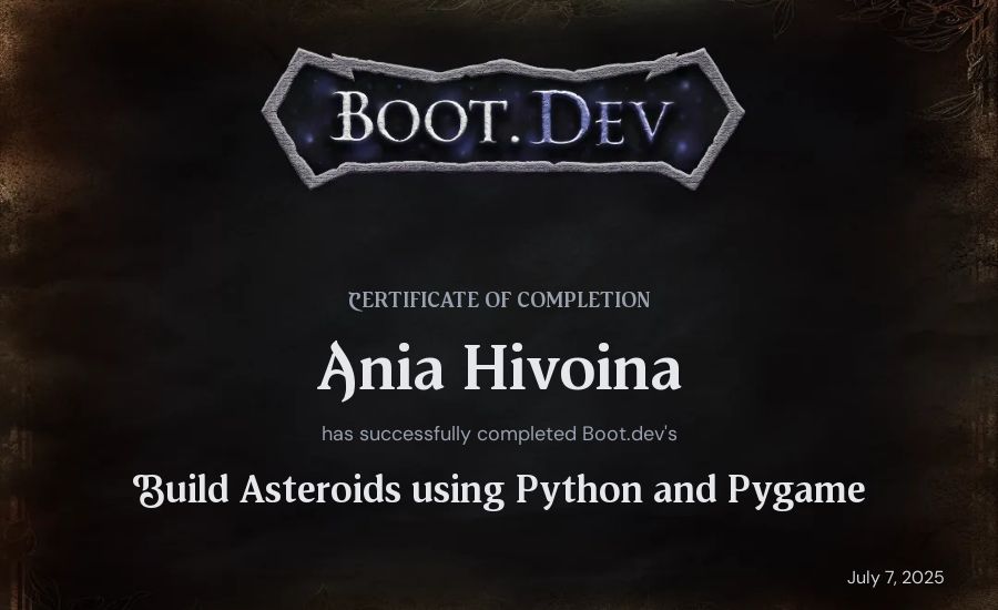 Ania Hivoina's Boot.dev Build Asteroids using Python and Pygame certificate