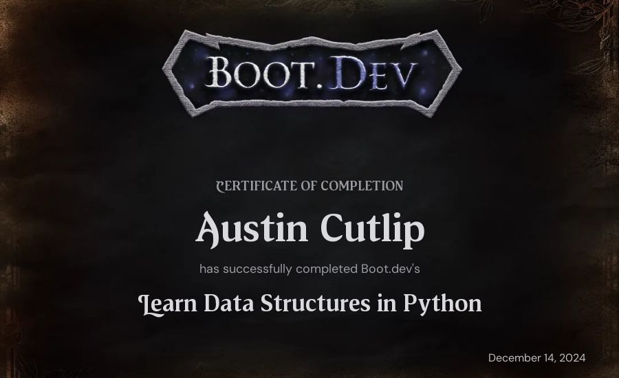 Austin Cutlip's Boot.dev Learn Data Structures and Algorithms in Python certificate