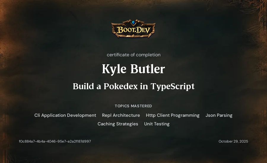 Kyle Butler's Boot.dev Build a Pokedex in TypeScript certificate