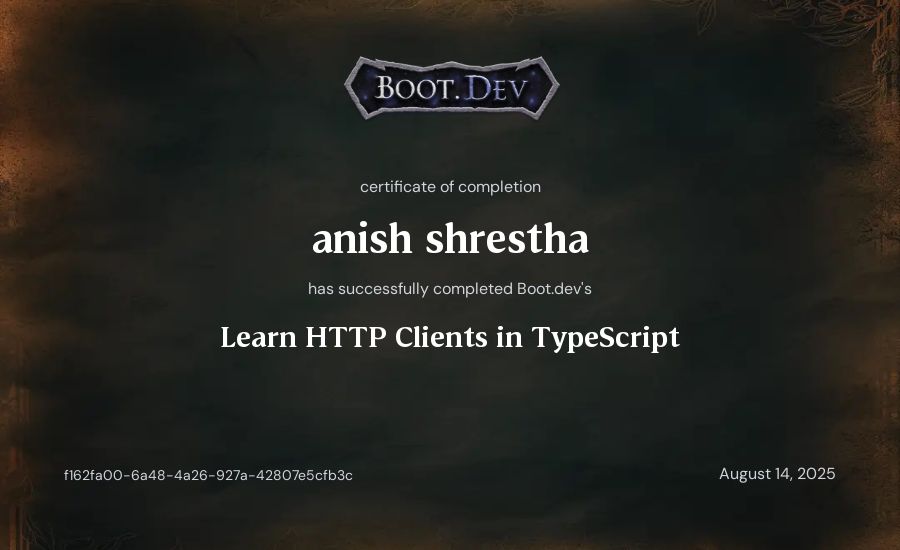 anish shrestha's Boot.dev Learn HTTP Clients in TypeScript certificate