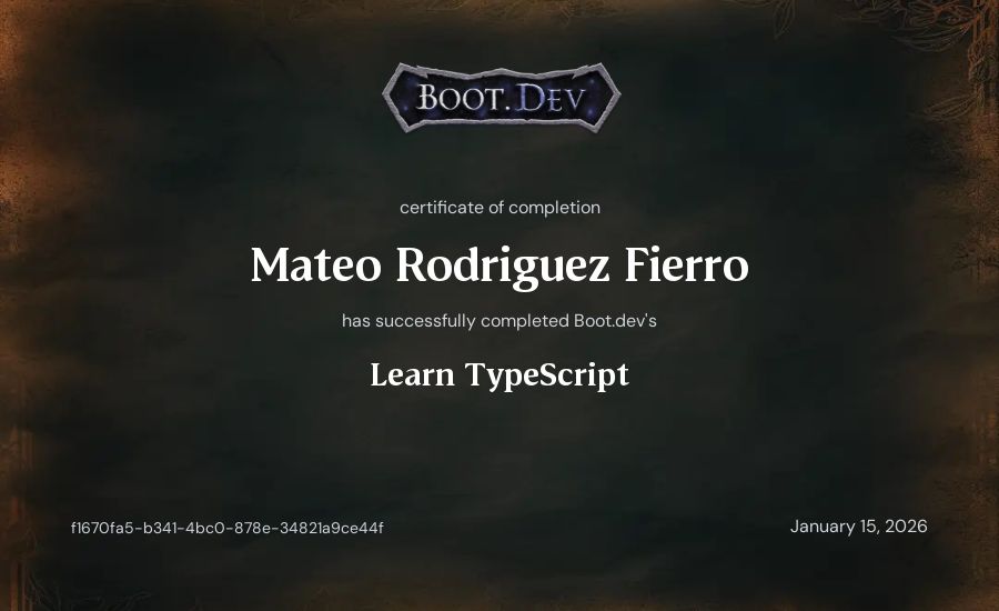 Mateo Rodriguez Fierro's Boot.dev Learn TypeScript certificate