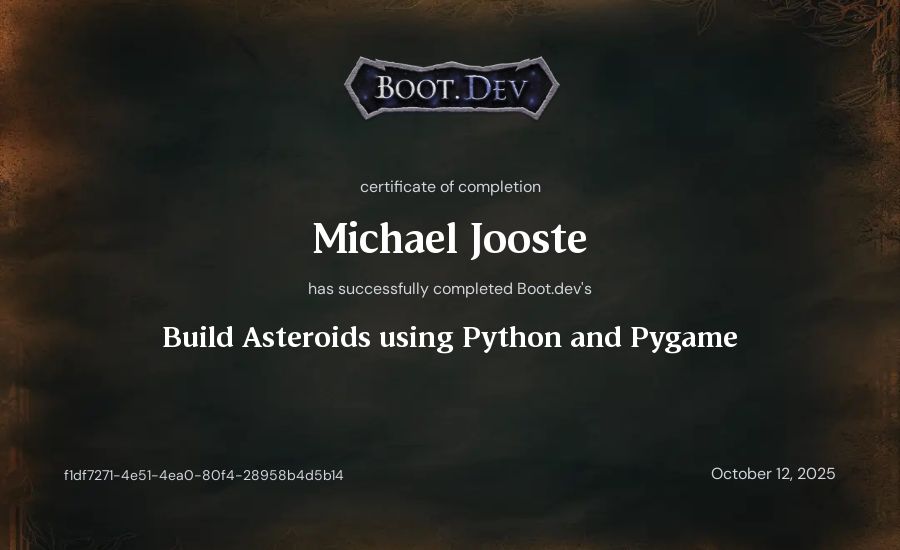 Michael Jooste's Boot.dev Build Asteroids using Python and Pygame certificate