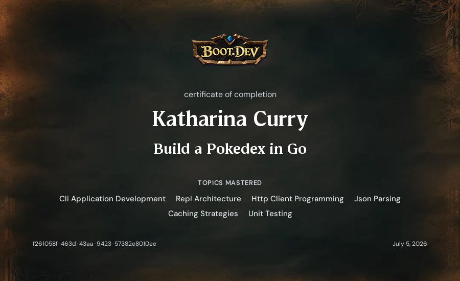 Katharina Curry's Boot.dev Build a Pokedex in Go certificate