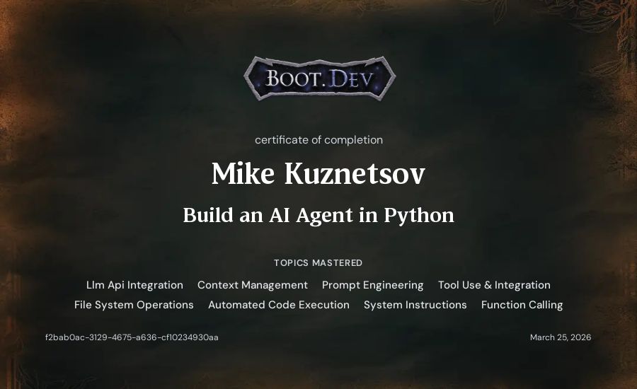 Mike Kuznetsov's Boot.dev Build an AI Agent in Python certificate