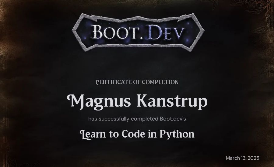 Magnus Kanstrup's Boot.dev Introduction to Python Course certificate
