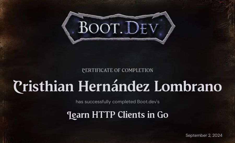 Cristhian Hernández Lombrano's Boot.dev Learn HTTP Clients in Go certificate