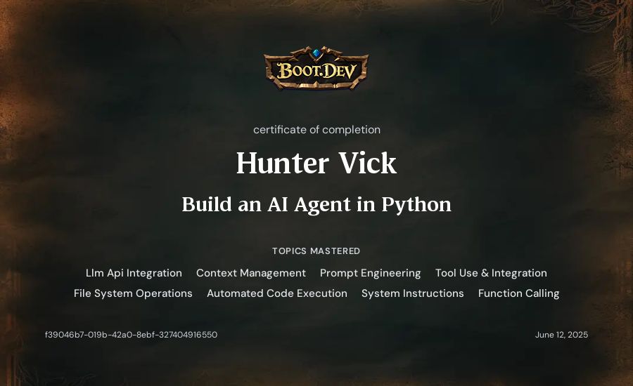 Hunter Vick's Boot.dev Build an AI Agent in Python certificate