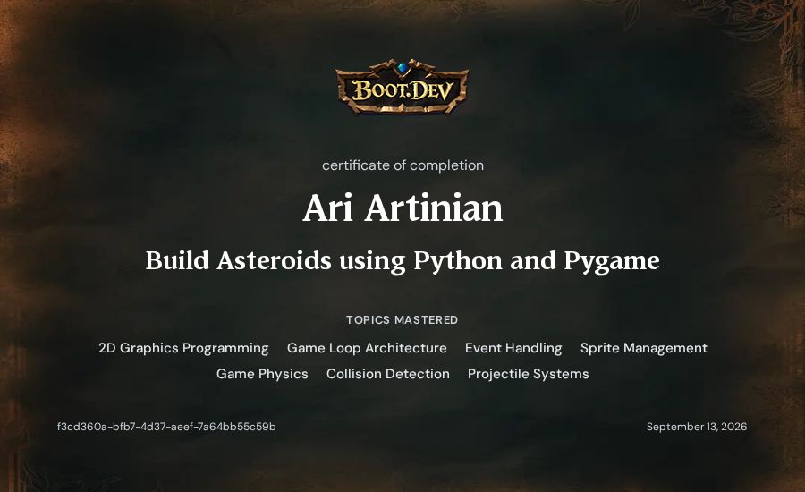 Ari Artinian's Boot.dev Build Asteroids using Python and Pygame certificate
