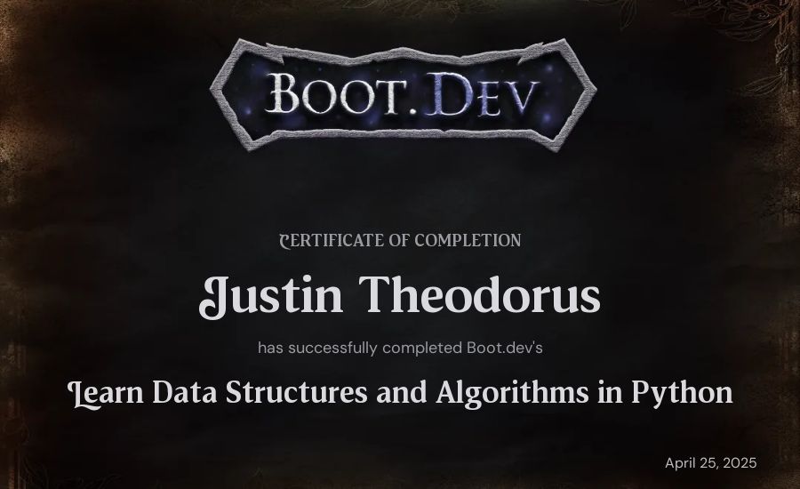 Justin Theodorus's Boot.dev Learn Data Structures and Algorithms in Python certificate