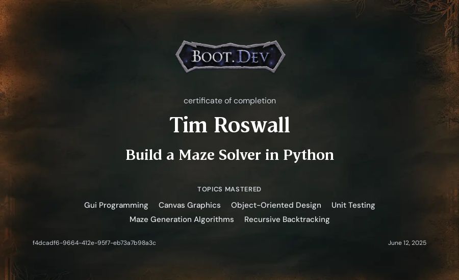 Tim Roswall's Boot.dev Build a Maze Solver in Python certificate