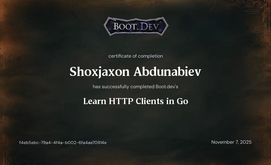 Shokhjakhon Abdunabiev's Boot.dev Learn HTTP Clients in Go certificate