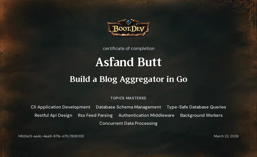Asfand Butt's Boot.dev Build a Blog Aggregator in Go certificate