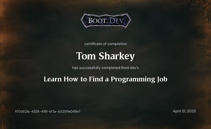 Tom Sharkey's Boot.dev Learn How to Find a Programming Job certificate
