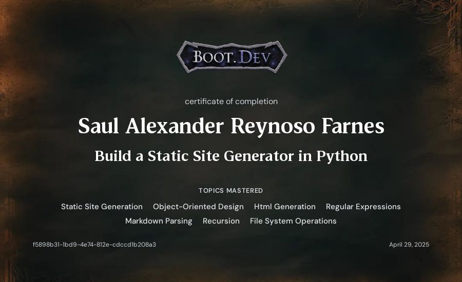 Saul Alexander Reynoso Farnes's Boot.dev Build a Static Site Generator in Python certificate