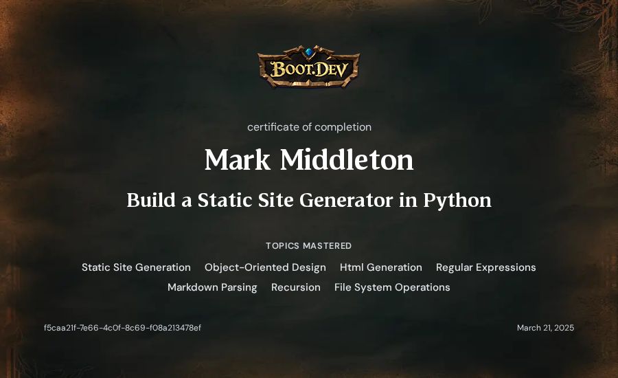 Mark Middleton's Boot.dev Build a Static Site Generator in Python certificate