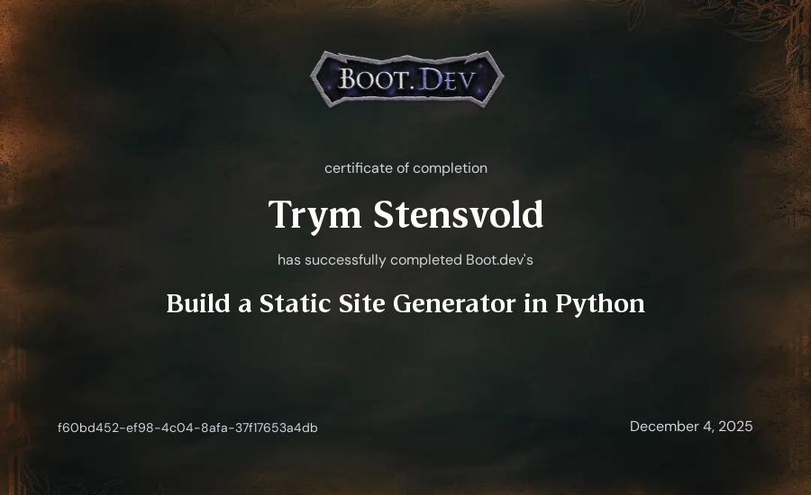 Trym Stensvold's Boot.dev Build a Static Site Generator in Python certificate