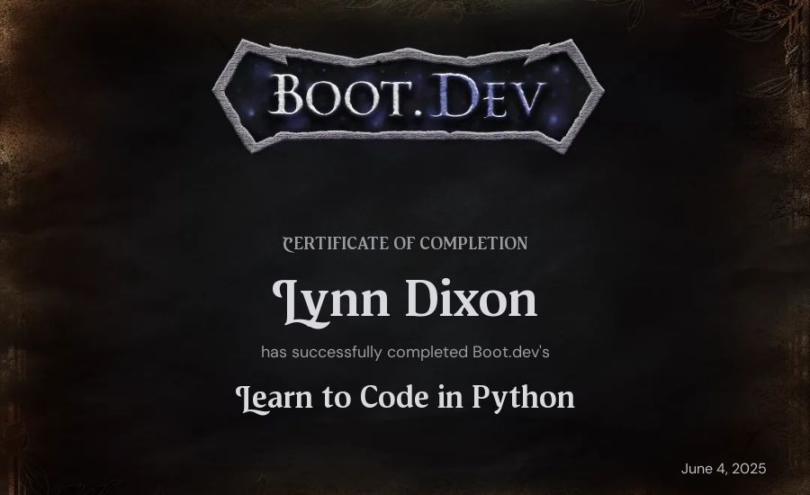 Lynn Dixon's Boot.dev Introduction to Python Course certificate