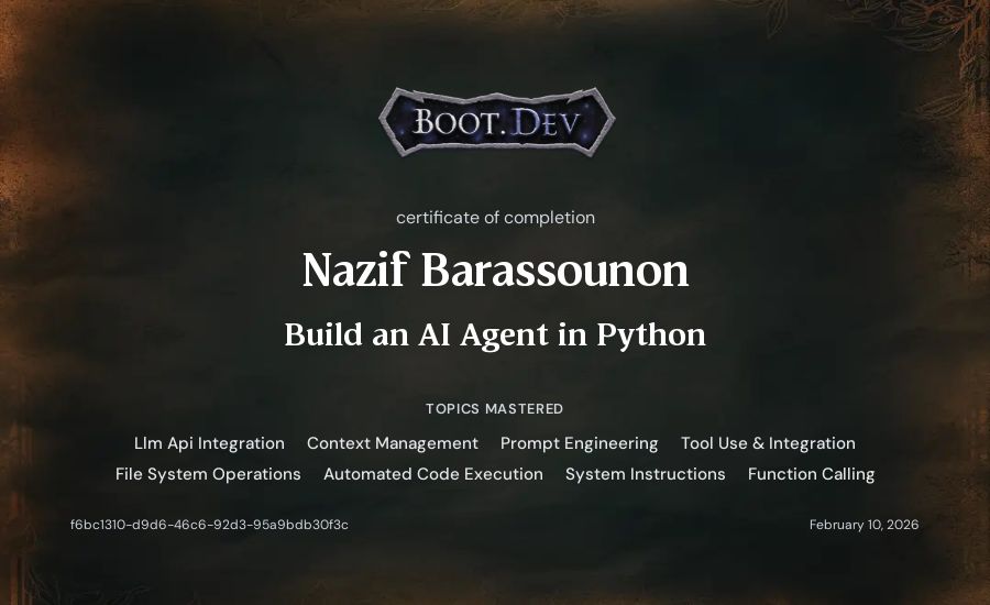 Nazif Barassounon's Boot.dev Build an AI Agent in Python certificate