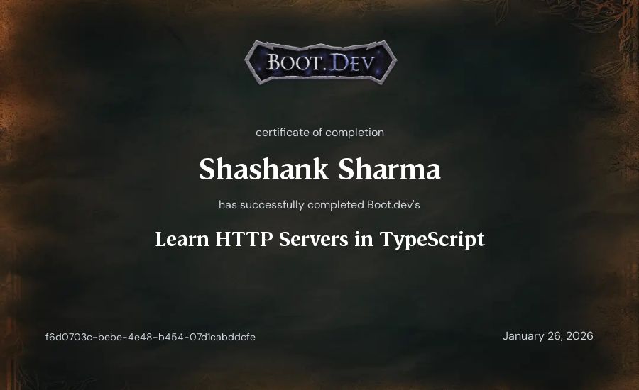 Shashank Sharma's Boot.dev Learn HTTP Servers in TypeScript certificate