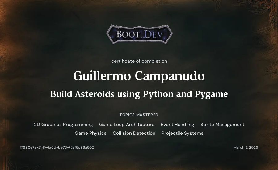 Guillermo Campanudo's Boot.dev Build Asteroids using Python and Pygame certificate