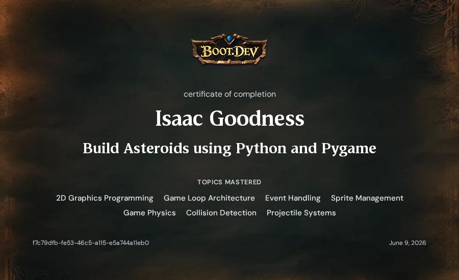 Isaac Goodness's Boot.dev Build Asteroids using Python and Pygame certificate
