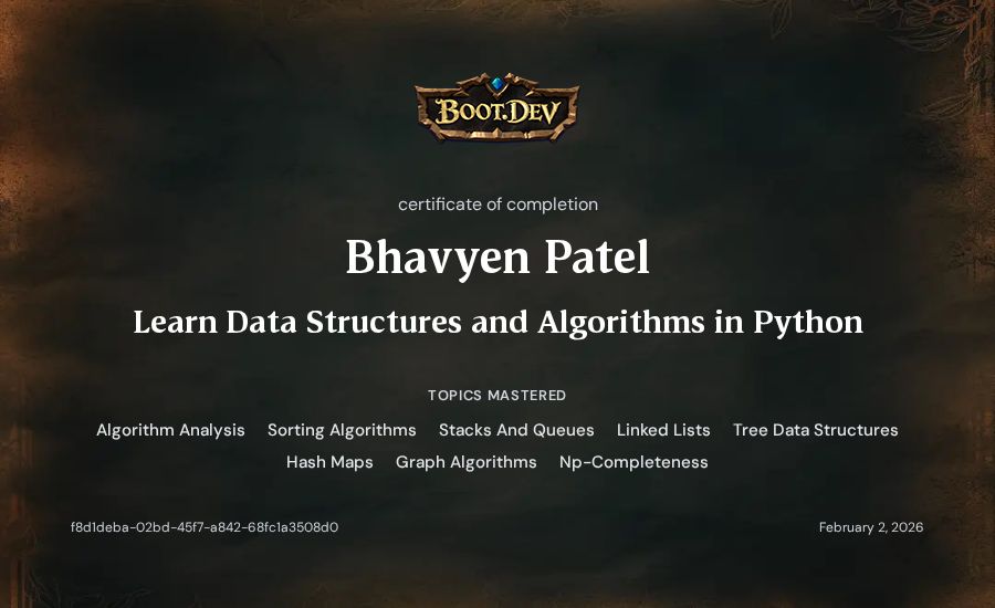 Bhavyen Patel's Boot.dev Learn Data Structures and Algorithms in Python certificate