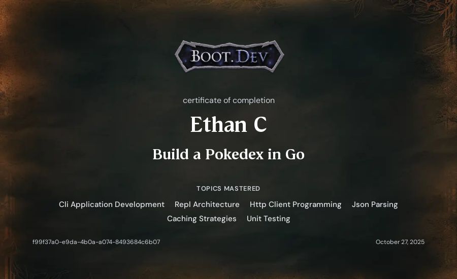Ethan C's Boot.dev Build a Pokedex in Go certificate