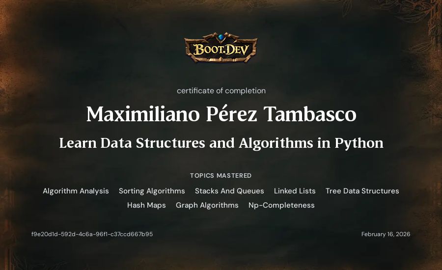 Maximiliano Pérez Tambasco's Boot.dev Learn Data Structures and Algorithms in Python certificate