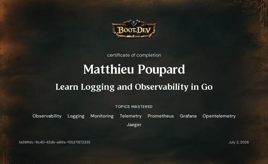 Matthieu Poupard's Boot.dev Learn Logging and Observability in Go certificate