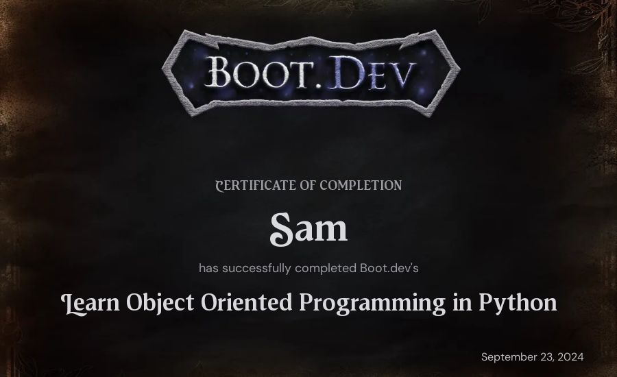 Sam's Boot.dev Learn Object Oriented Programming in Python certificate
