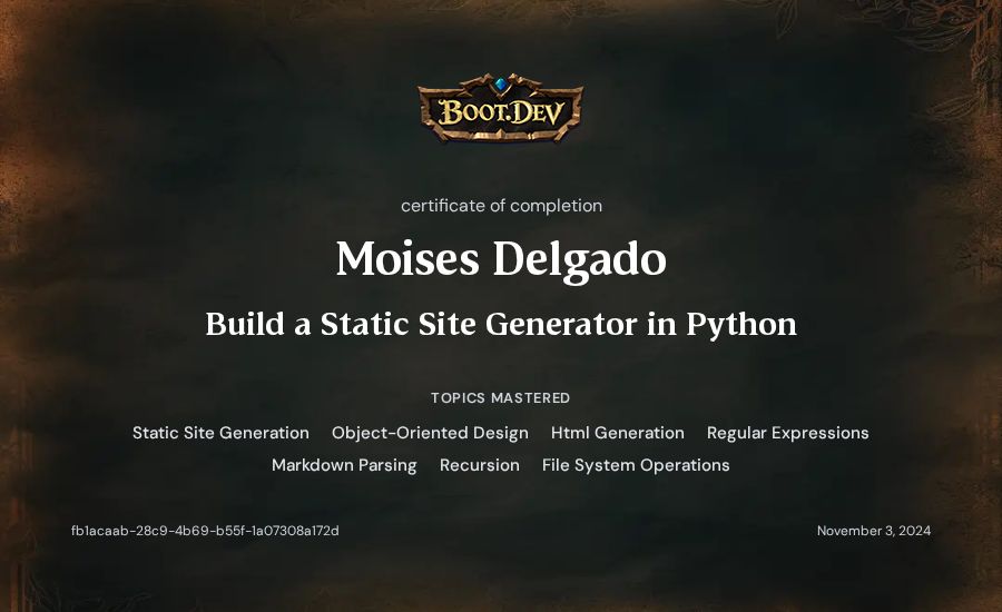 Moises Delgado's Boot.dev Build a Static Site Generator in Python certificate