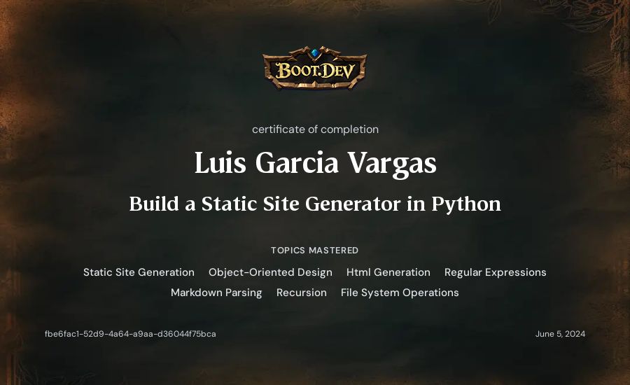 Luis Garcia Vargas's Boot.dev Build a Static Site Generator in Python certificate