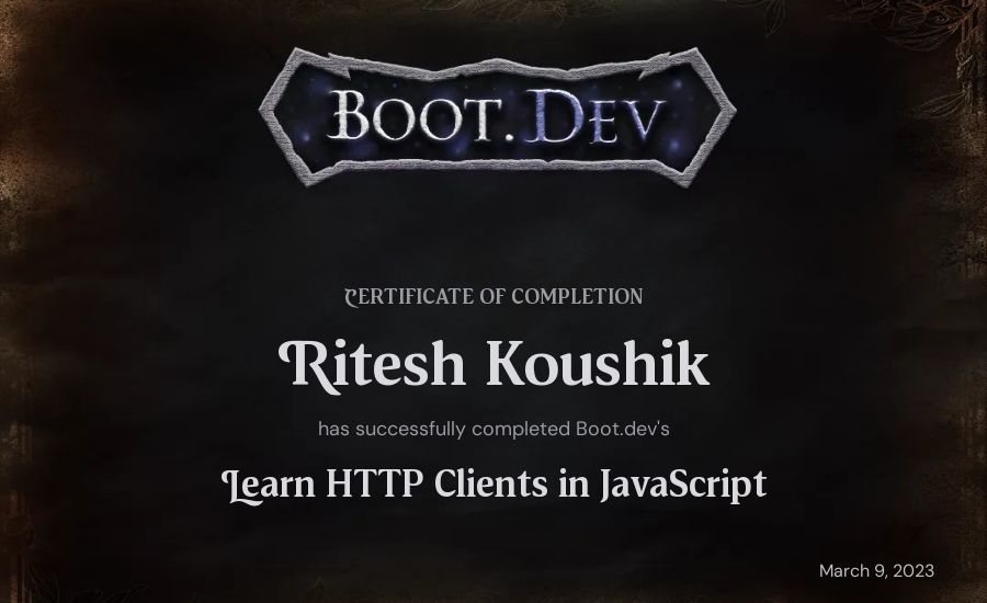 Ritesh Koushik's Boot.dev Learn HTTP Clients in TypeScript certificate