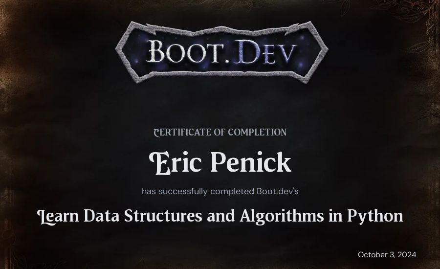 Eric Penick's Boot.dev Learn Data Structures and Algorithms in Python certificate