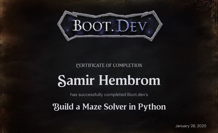 Samir Hembrom's Boot.dev Build a Maze Solver in Python certificate