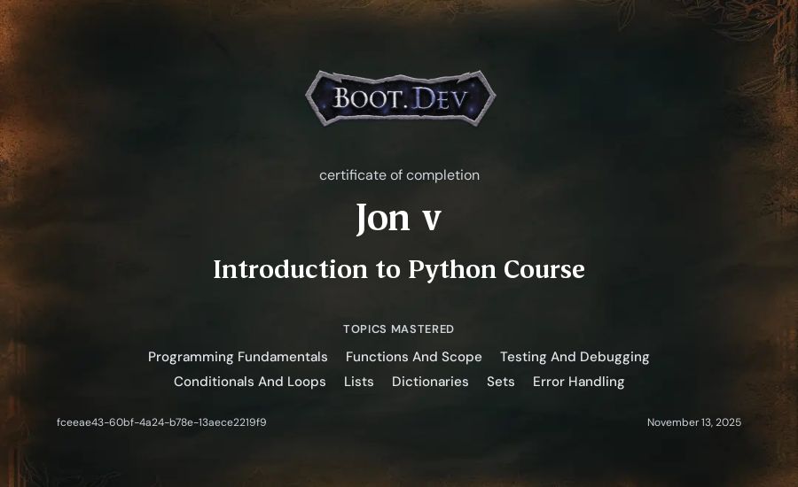 Jon v's Boot.dev Introduction to Python Course certificate